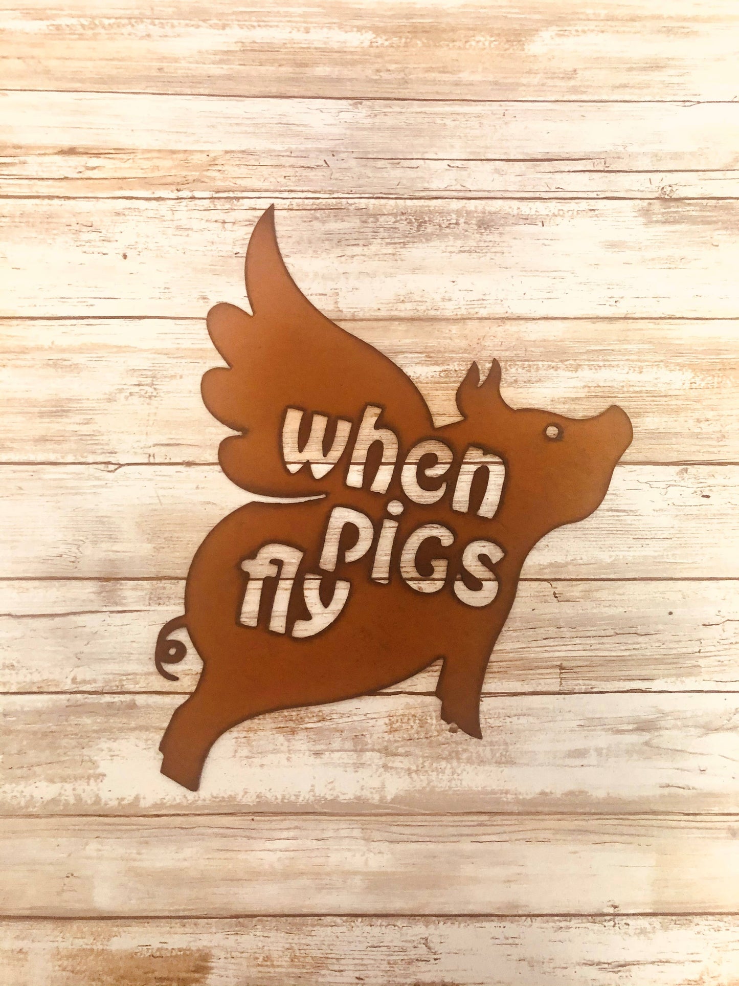 Rustic metal image When Pigs Fly Image Pig Sign