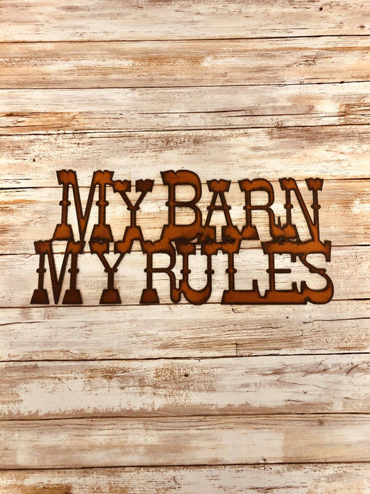 My Barn My Rules Western Rodeo Sign