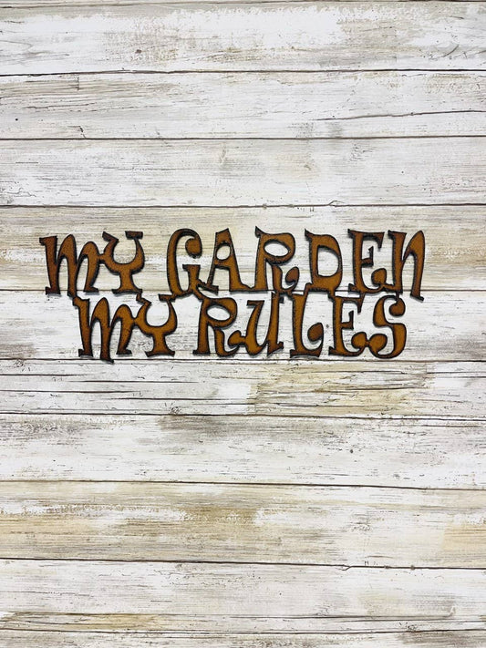 My Garden My Rules Metal Rustic Garden Sign