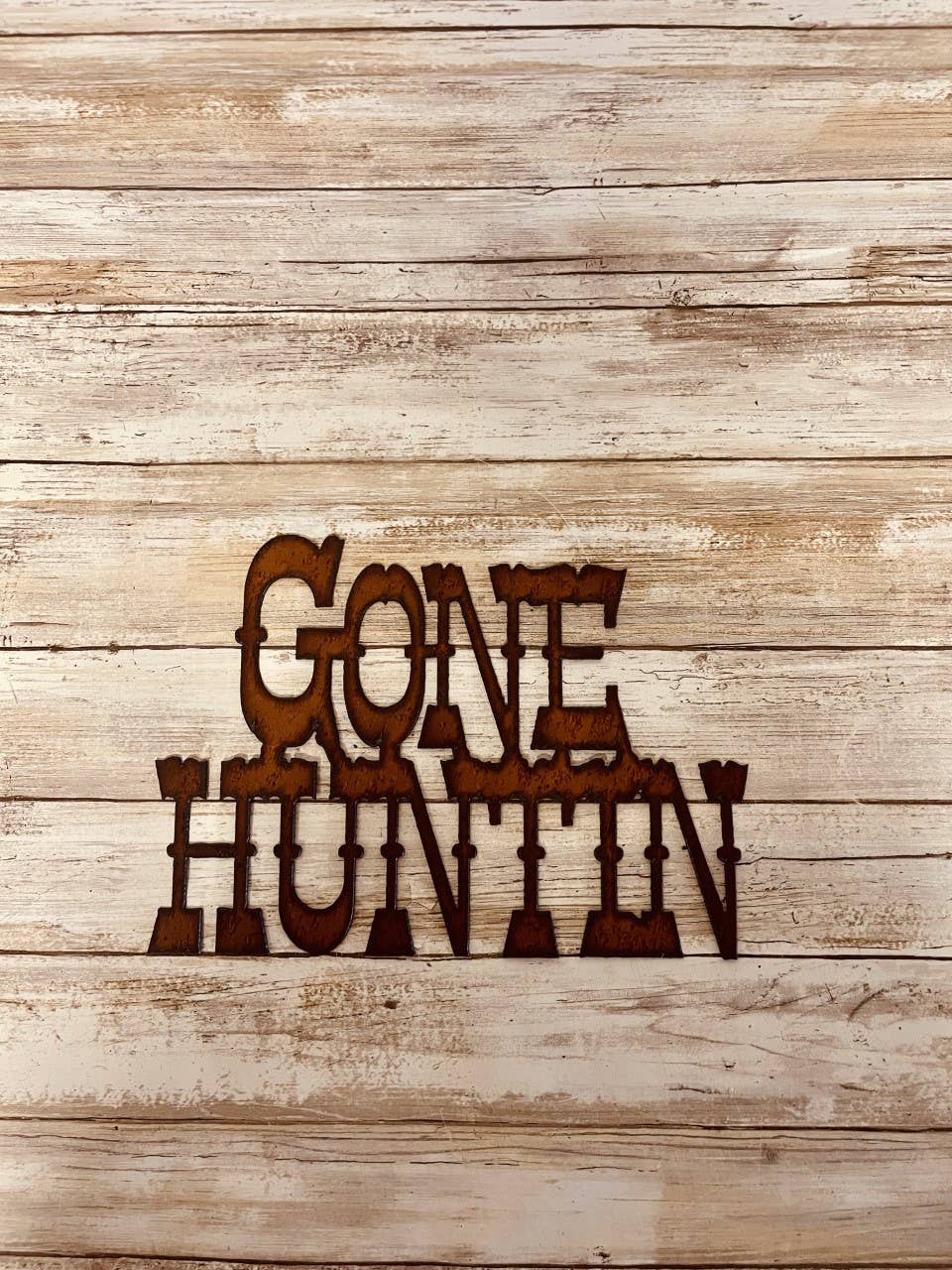 Gone Huntin Metal Rustic Sign