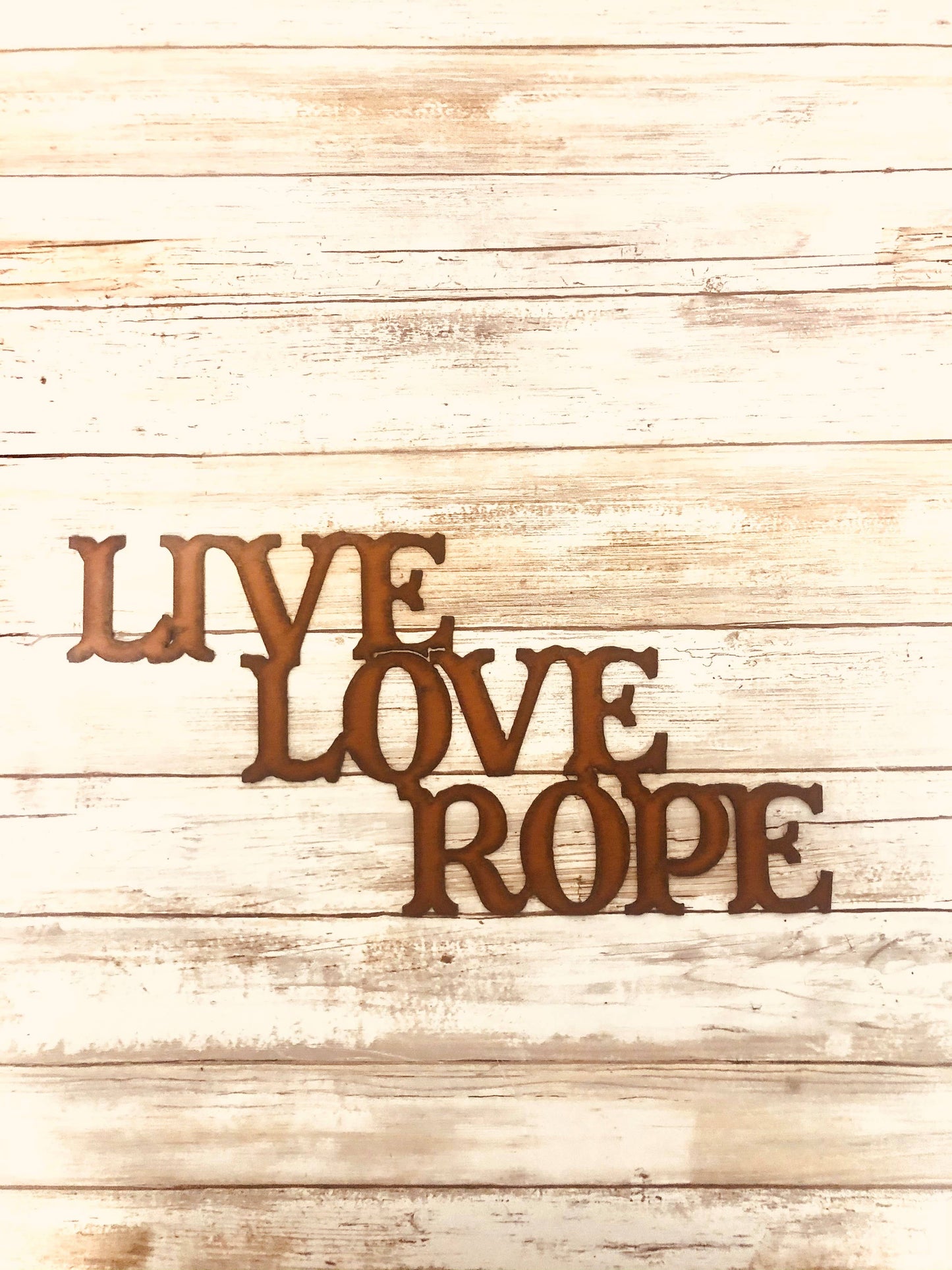 Live Love Rope Sign