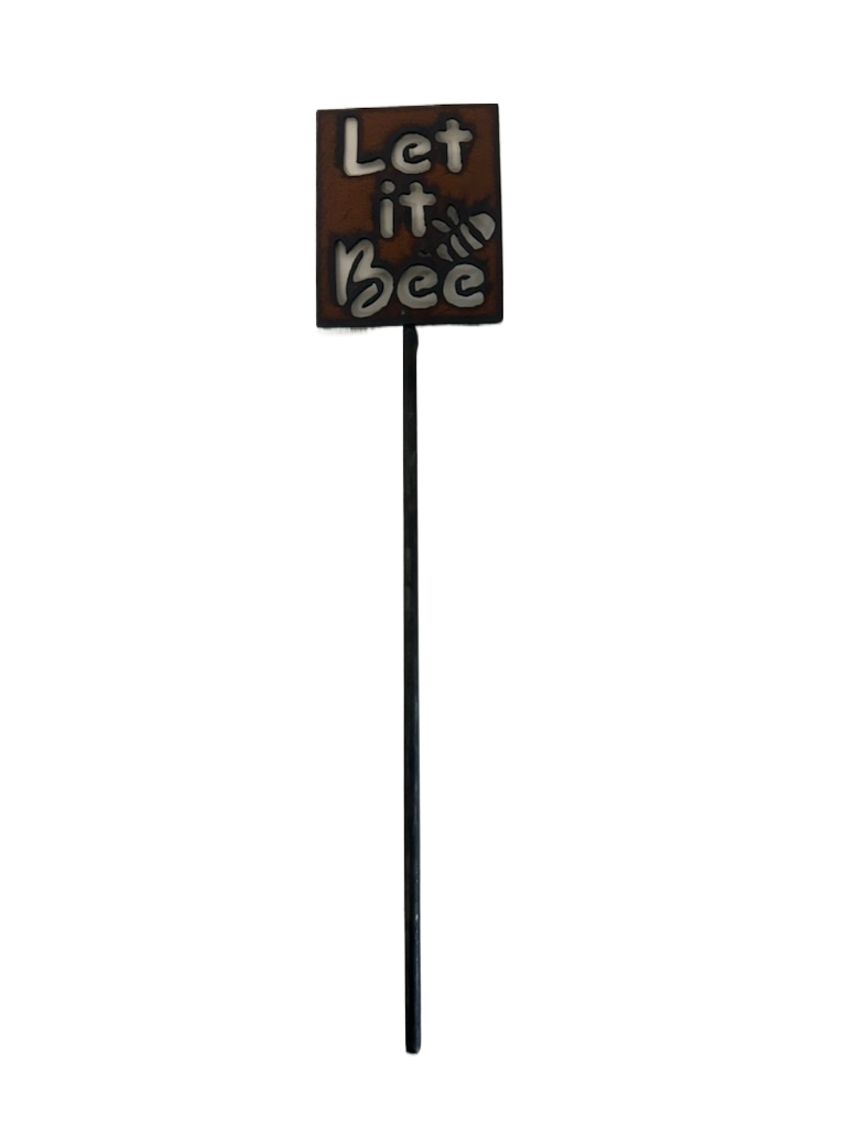 Let It Bee Garden Plant Stake Plaque